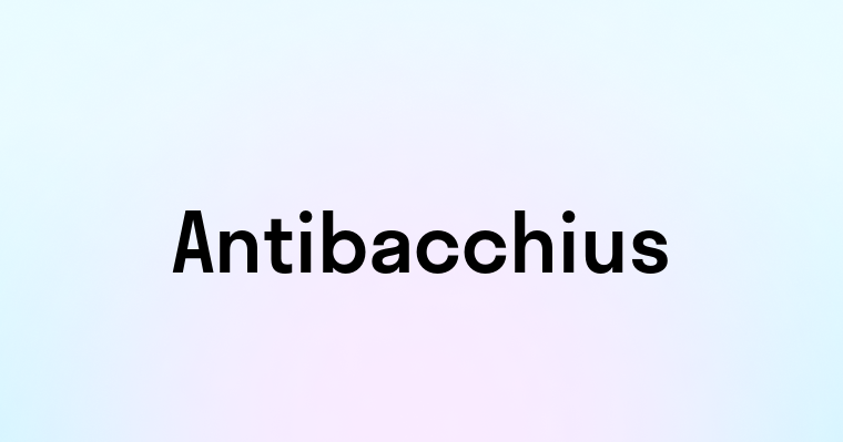 Antibacchius