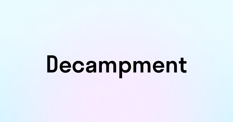 Decampment