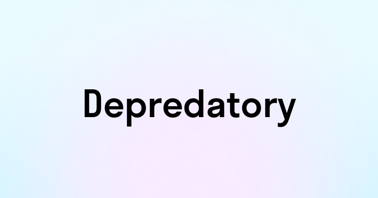 Depredatory