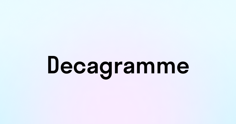 Decagramme