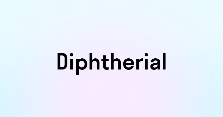 Diphtherial