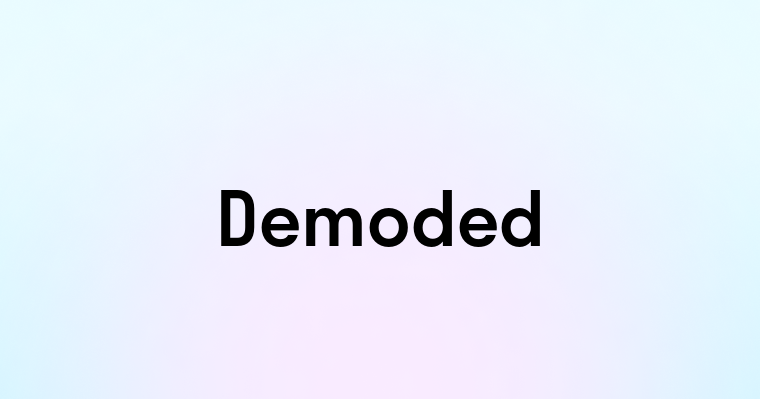 Demoded