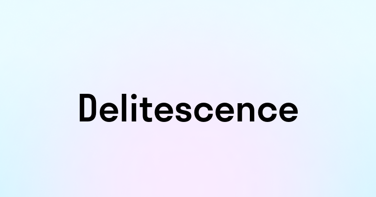 Delitescence