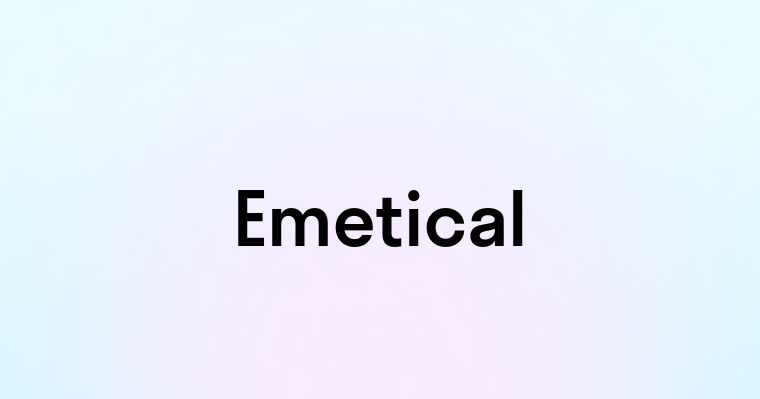 Emetical