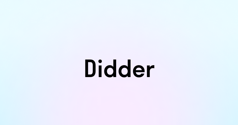 Didder