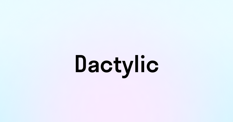 Dactylic