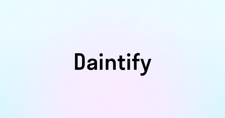 Daintify