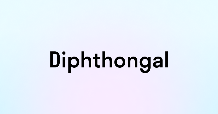 Diphthongal