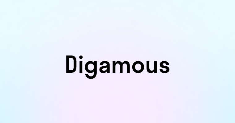 Digamous