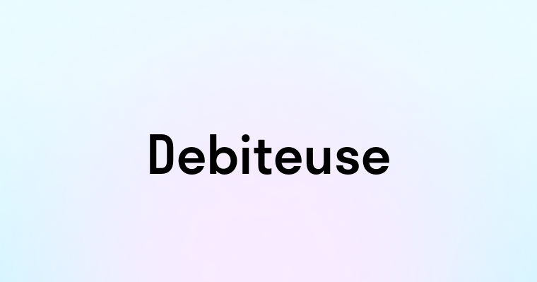 Debiteuse