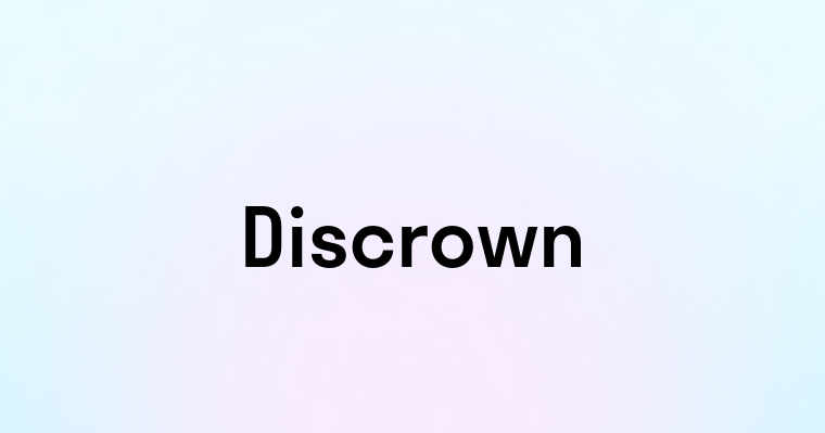 Discrown