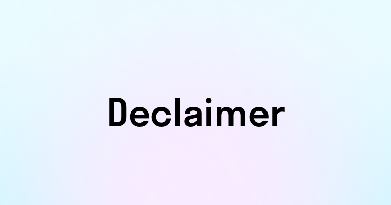 Declaimer