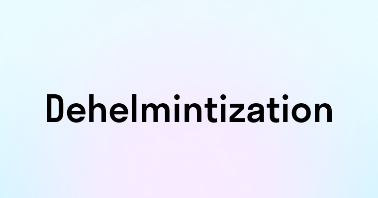 Dehelmintization