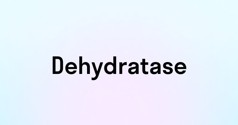 Dehydratase