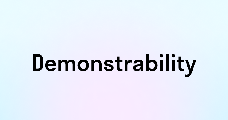 Demonstrability