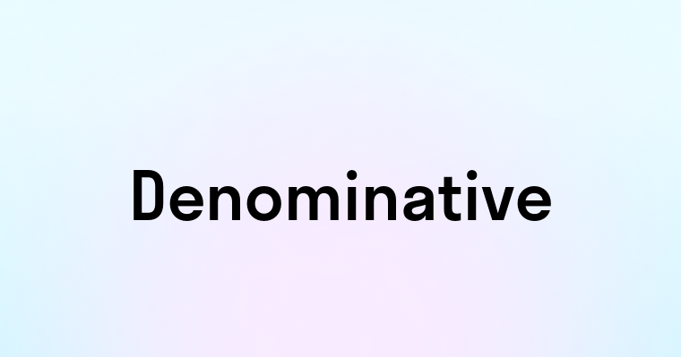 Denominative