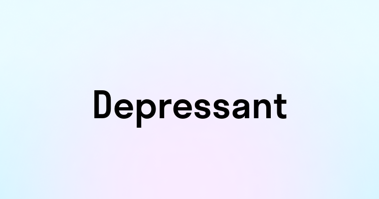 Depressant