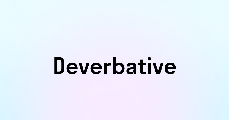 Deverbative