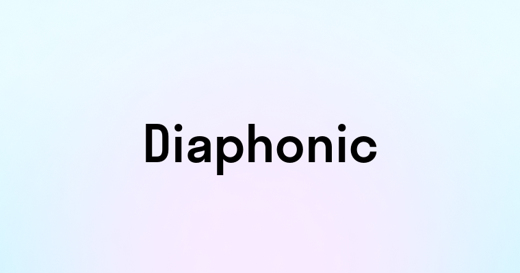 Diaphonic