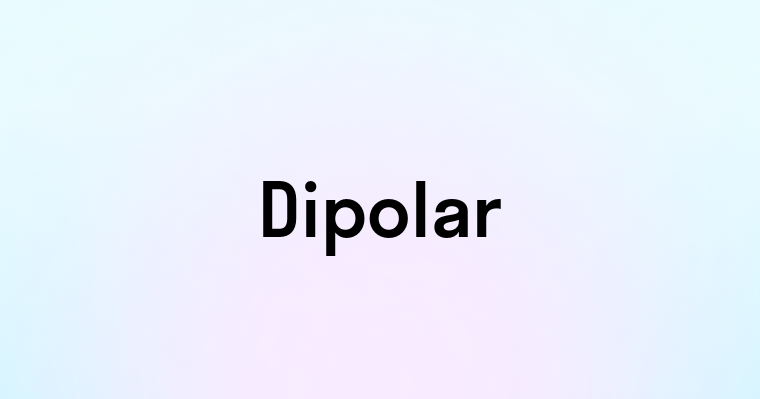 Dipolar