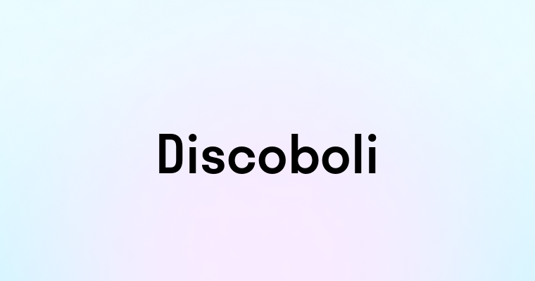 Discoboli