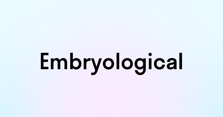 Embryological