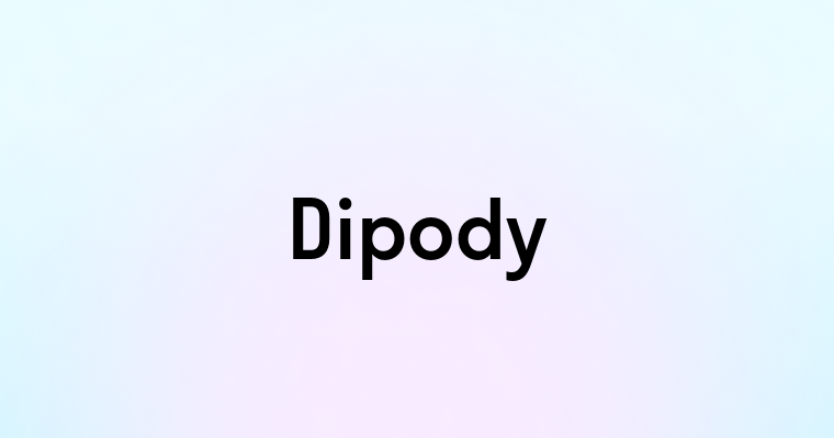 Dipody