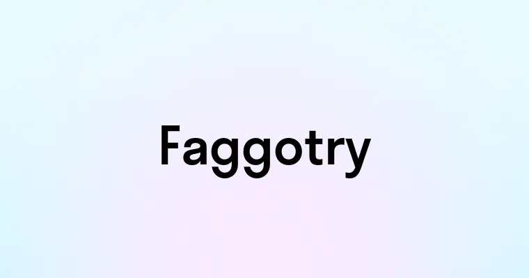 Faggotry