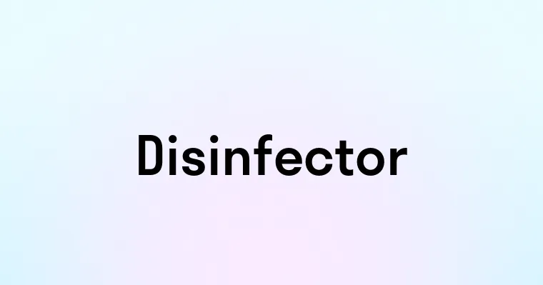 Disinfector