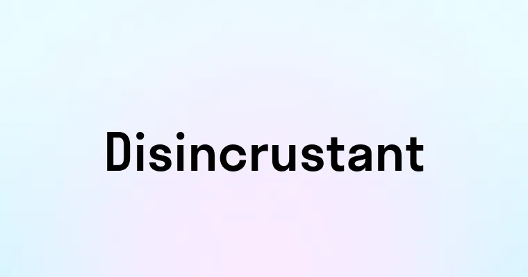 Disincrustant