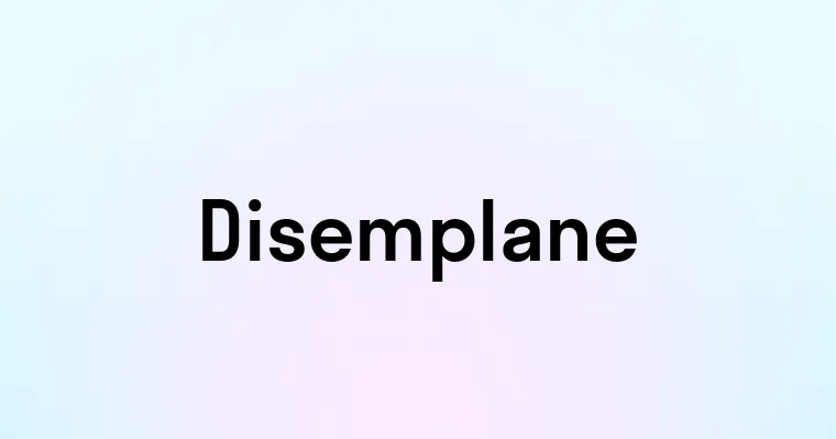 Disemplane