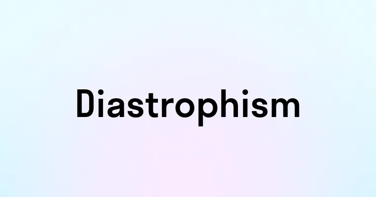 Diastrophism