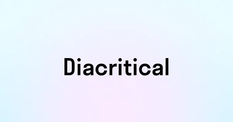 Diacritical