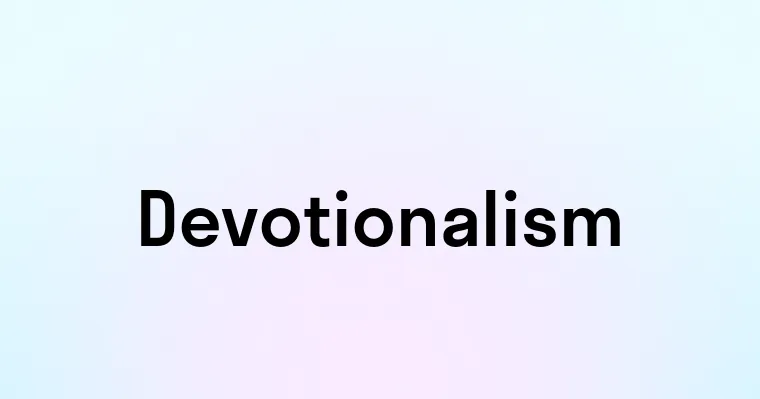 Devotionalism