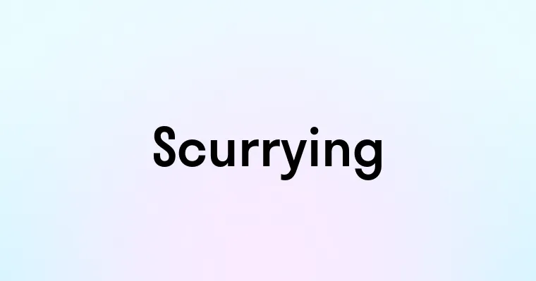 Scurrying