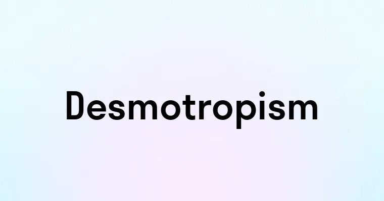 Desmotropism