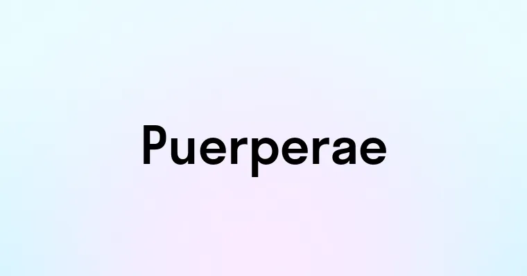 Puerperae