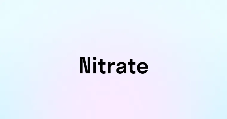 Nitrate