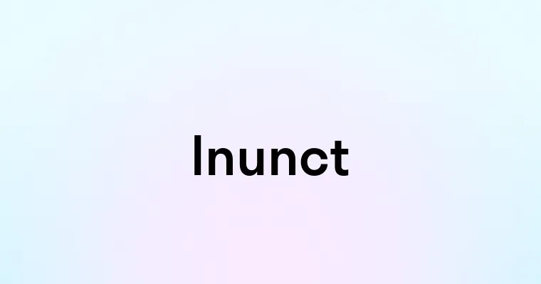 Inunct