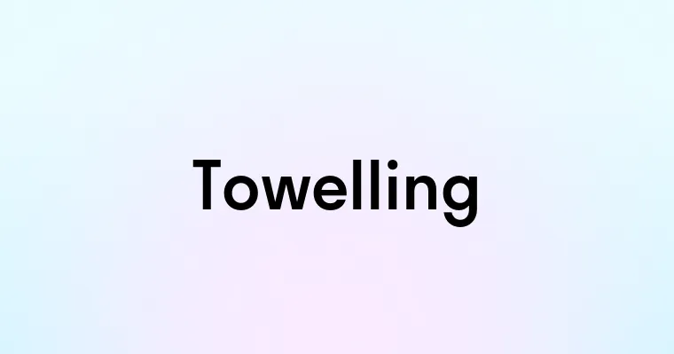 Towelling