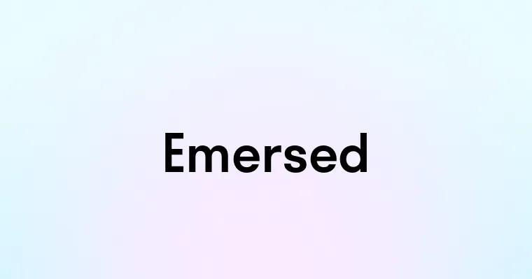 Emersed