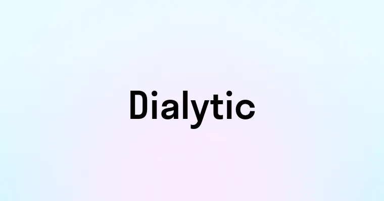 Dialytic