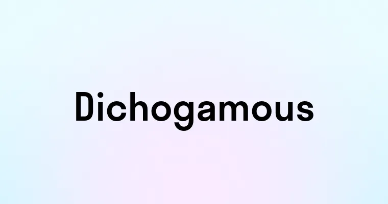 Dichogamous