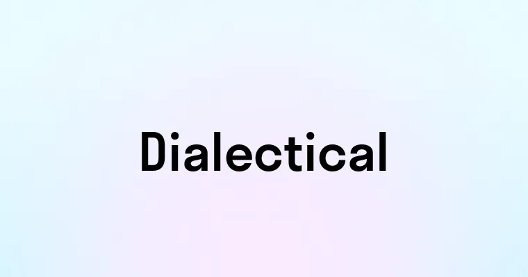 Dialectical