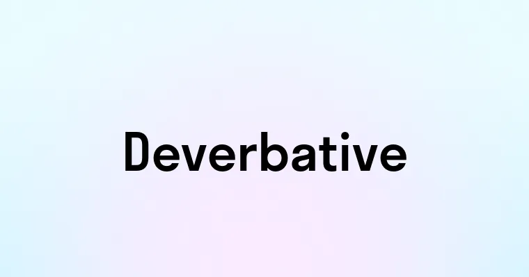 Deverbative