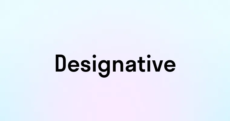 Designative