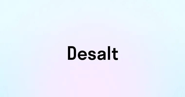 Desalt