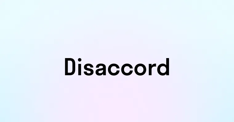 Disaccord