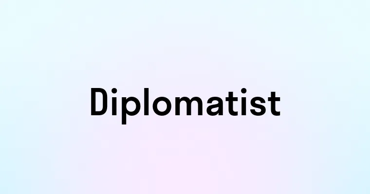 Diplomatist