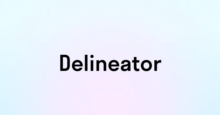 Delineator